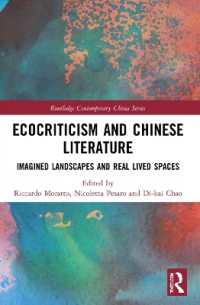 Ecocriticism and Chinese Literature : Imagined Landscapes and Real Lived Spaces (Routledge Contemporary China Series)