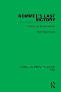 Rommel's Last Victory : The Battle of Kasserine Pass (Routledge Library Editions: Ww2)