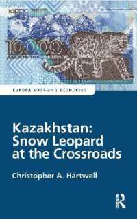 Kazakhstan: Snow Leopard at the Crossroads (Europa Perspectives: Emerging Economies)