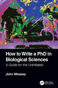 生物科学博士論文執筆法<br>How to Write a PhD in Biological Sciences : A Guide for the Uninitiated