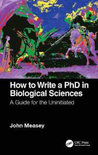 生物科学博士論文執筆法<br>How to Write a PhD in Biological Sciences : A Guide for the Uninitiated