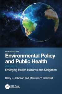 Environmental Policy and Public Health : Emerging Health Hazards and Mitigation, Volume 2 （3RD）