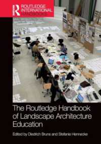 ラウトレッジ版　景観建築教育ハンドブック<br>The Routledge Handbook of Landscape Architecture Education (Routledge International Handbooks)
