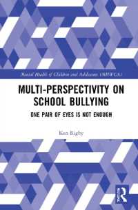 Multiperspectivity on School Bullying : One Pair of Eyes is Not Enough (The Mental Health and Well-being of Children and Adolescents)