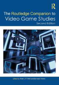 ラウトレッジ版　ビデオゲーム研究必携（第２版）<br>The Routledge Companion to Video Game Studies (Routledge Media and Cultural Studies Companions) （2ND）