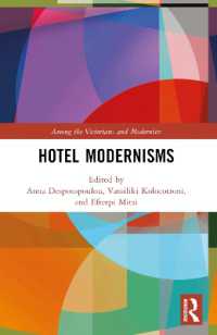 Hotel Modernisms (Among the Victorians and Modernists)