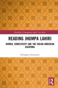 Reading Jhumpa Lahiri : Women, Domesticity and the Indian American Diaspora (Routledge Contemporary South Asia Series)