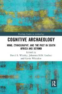 Cognitive Archaeology : Mind, Ethnography, and the Past in South Africa and Beyond (Routledge Studies in Archaeology)