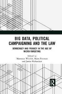 Big Data, Political Campaigning and the Law : Democracy and Privacy in the Age of Micro-Targeting