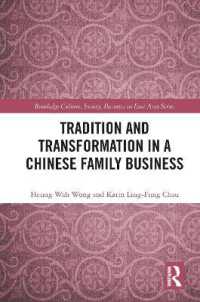 Tradition and Transformation in a Chinese Family Business (Routledge Culture, Society, Business in East Asia Series)