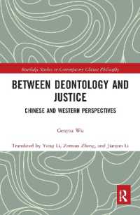 Between Deontology and Justice : Chinese and Western Perspectives (Routledge Studies in Contemporary Chinese Philosophy)