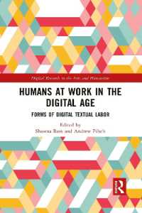 Humans at Work in the Digital Age : Forms of Digital Textual Labor (Digital Research in the Arts and Humanities)
