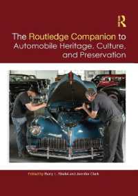 ラウトレッジ版　自動車遺産・文化・保全必携<br>The Routledge Companion to Automobile Heritage, Culture, and Preservation (Routledge Companions)