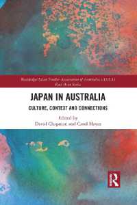 オーストラリアにおける日本<br>Japan in Australia : Culture, Context and Connection (Routledge/asian Studies Association of Australia Asaa East Asian Series)
