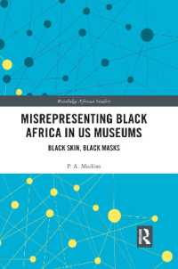 Misrepresenting Black Africa in U.S. Museums : Black Skin, Black Masks (Routledge African Studies)