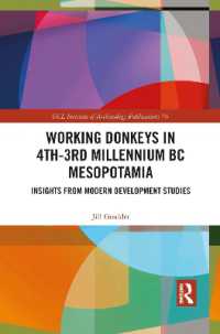 Working Donkeys in 4th-3rd Millennium BC Mesopotamia : Insights from Modern Development Studies (Ucl Institute of Archaeology Publications)