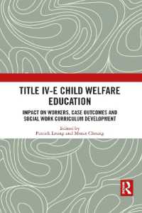 Title IV-E Child Welfare Education : Impact on Workers, Case Outcomes and Social Work Curriculum Development