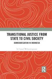 Transitional Justice from State to Civil Society : Democratization in Indonesia (Transitional Justice)