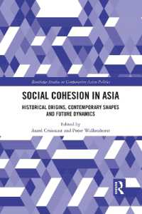 Social Cohesion in Asia : Historical Origins, Contemporary Shapes and Future Dynamics (Routledge Studies on Comparative Asian Politics)