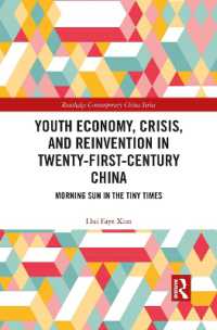 Youth Economy, Crisis, and Reinvention in Twenty-First-Century China : Morning Sun in the Tiny Times (Routledge Contemporary China Series)