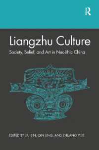 Liangzhu Culture : Society, Belief, and Art in Neolithic China