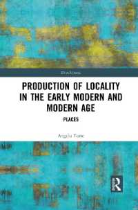 Production of Locality in the Early Modern and Modern Age : Places (Microhistories)