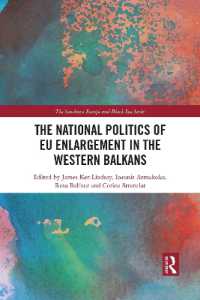 The National Politics of EU Enlargement in the Western Balkans (The Southeast Europe and Black Sea Series)