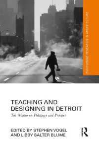 Teaching and Designing in Detroit : Ten Women on Pedagogy and Practice (Routledge Research in Architecture)