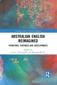 Australian English Reimagined : Structure, Features and Developments (Routledge Studies in World Englishes)