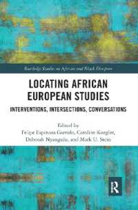 Locating African European Studies : Interventions, Intersections, Conversations (Routledge Studies on African and Black Diaspora)