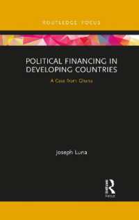 Political Financing in Developing Countries : A Case from Ghana (Routledge Explorations in Development Studies)