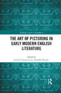 The Art of Picturing in Early Modern English Literature (Routledge Studies in Shakespeare)