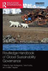 ラウトレッジ版　グローバルな持続可能性ガバナンス・ハンドブック<br>Routledge Handbook of Global Sustainability Governance (Routledge Environment and Sustainability Handbooks)