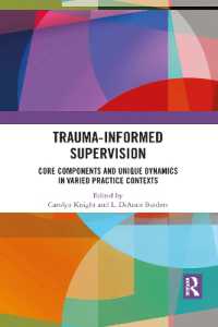 Trauma-Informed Supervision : Core Components and Unique Dynamics in Varied Practice Contexts