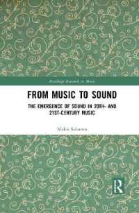 From Music to Sound : The Emergence of Sound in 20th- and 21st-Century Music (Routledge Research in Music)