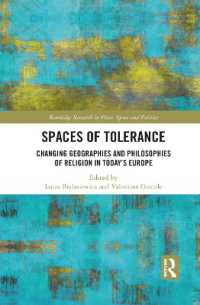 Spaces of Tolerance : Changing Geographies and Philosophies of Religion in Today's Europe (Routledge Research in Place, Space and Politics)