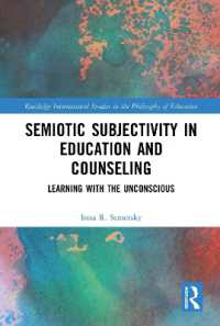 Semiotic Subjectivity in Education and Counseling : Learning with the Unconscious (Routledge International Studies in the Philosophy of Education)
