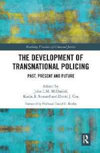 The Development of Transnational Policing : Past, Present and Future (Routledge Frontiers of Criminal Justice)