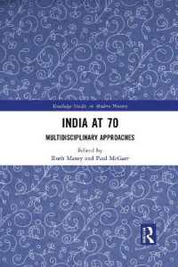 India at 70 : Multidisciplinary Approaches (Routledge Studies in Modern History)