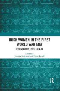 Irish Women in the First World War Era : Irish Women's Lives, 1914-18