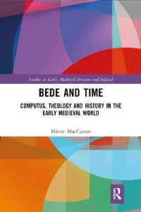 Bede and Time : Computus, Theology and History in the Early Medieval World (Studies in Early Medieval Britain and Ireland)