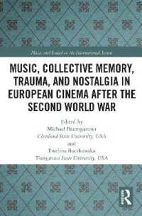 Music, Collective Memory, Trauma, and Nostalgia in European Cinema after the Second World War (Music and Sound on the International Screen)