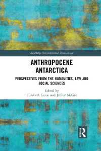 Anthropocene Antarctica : Perspectives from the Humanities, Law and Social Sciences (Routledge Environmental Humanities)