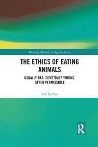 The Ethics of Eating Animals : Usually Bad, Sometimes Wrong, Often Permissible (Routledge Research in Applied Ethics)