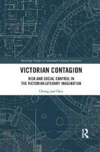 Victorian Contagion : Risk and Social Control in the Victorian Literary Imagination (Routledge Studies in Nineteenth Century Literature)