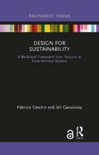 Design for Sustainability : A Multi-level Framework from Products to Socio-technical Systems (Routledge Focus on Environment and Sustainability)