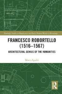 Francesco Robortello (1516-1567) : Architectural Genius of the Humanities (Routledge Studies in Renaissance and Early Modern Worlds of Knowledge)
