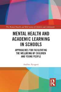 Mental Health and Academic Learning in Schools : Approaches for Facilitating the Wellbeing of Children and Young People. (The Mental Health and Well-being of Children and Adolescents)