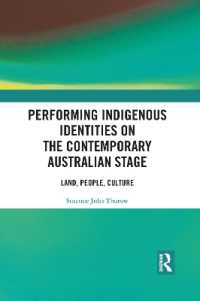 Performing Indigenous Identities on the Contemporary Australian Stage : Land, People, Culture
