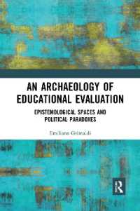 An Archaeology of Educational Evaluation : Epistemological Spaces and Political Paradoxes